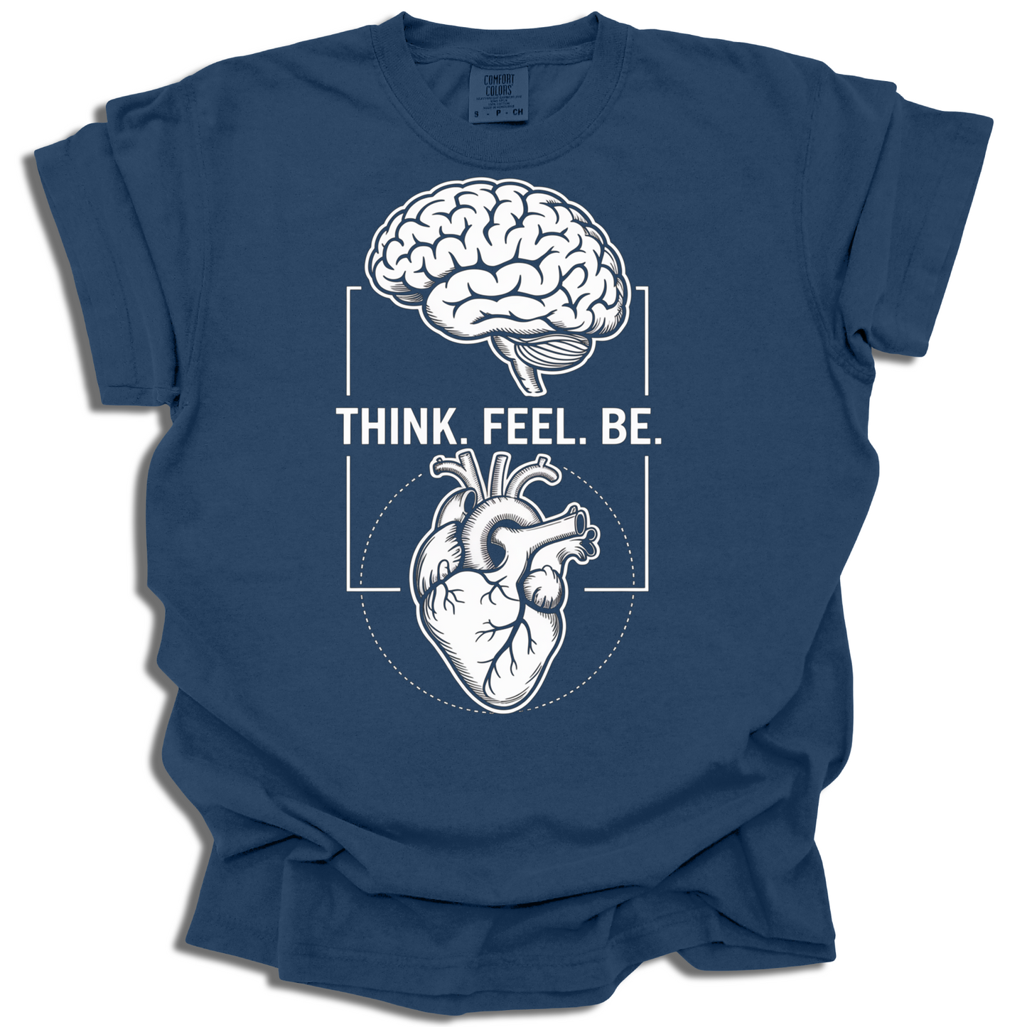 Think. Feel. Be. Mindfulness Shirt Gift for Mental Health Lovers - c524a25