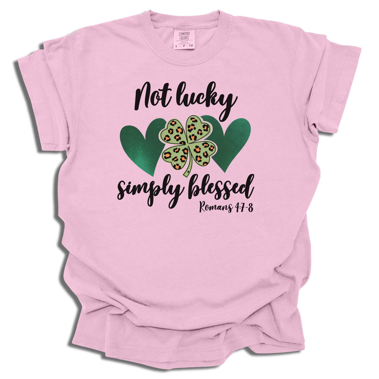 Not Lucky Simply Blessed - Saint Patrick's Day - Comfort Colors® T-Shirt - c102a25
