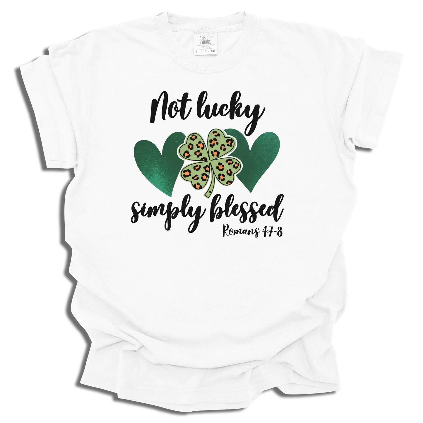 Not Lucky Simply Blessed - Saint Patrick's Day - Comfort Colors® T-Shirt - c102a25