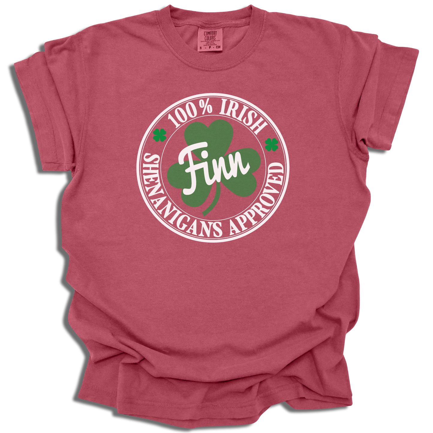100% Irish Shenanigans Approved - St. Patrick's Day - Comfort Colors® T-Shirt - c119a25