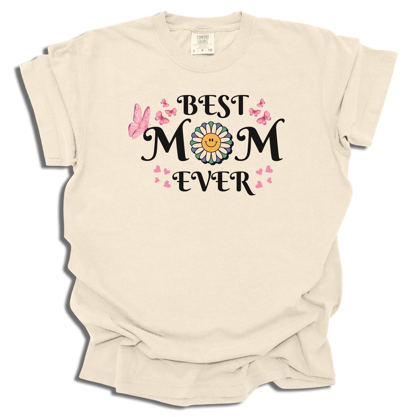 Best Mom Ever - Comfort Colors® T-Shirt - c128a25