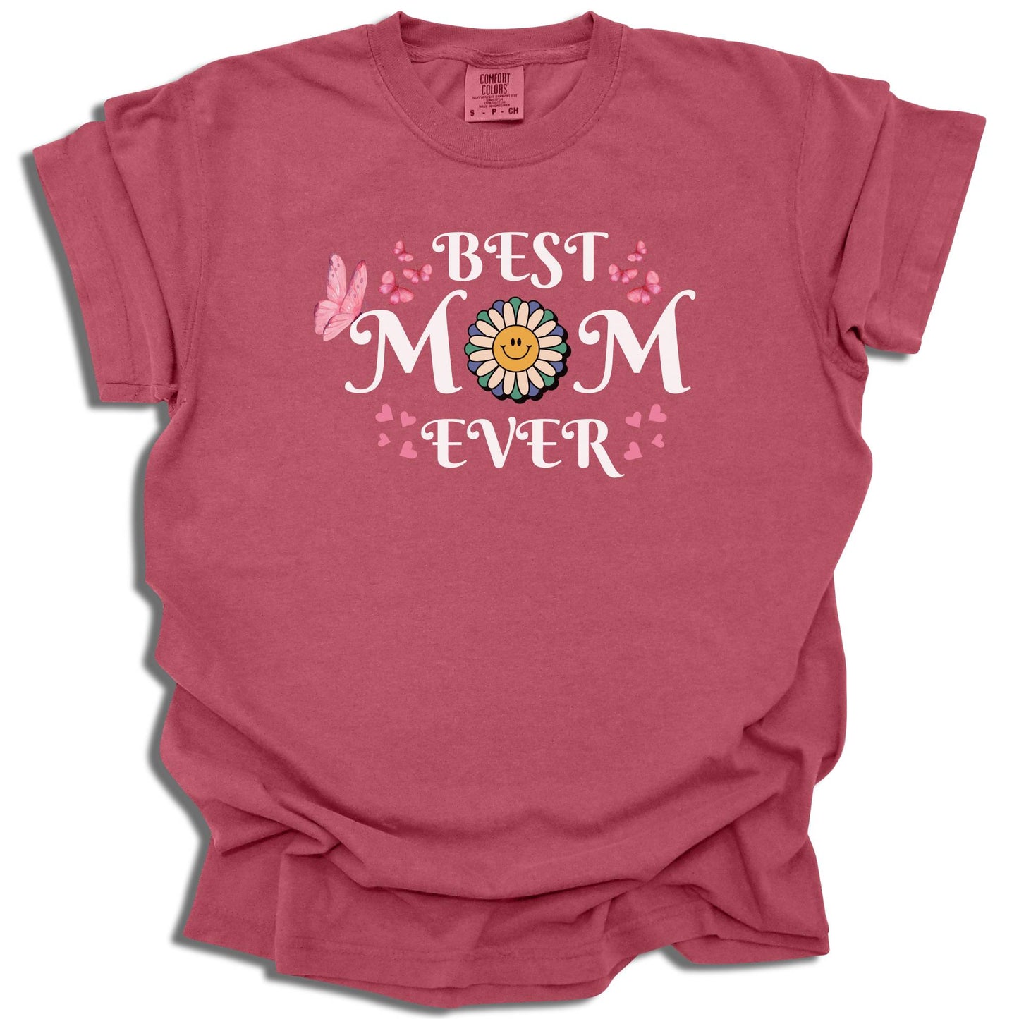 Best Mom Ever - Comfort Colors® T-Shirt - c128a25