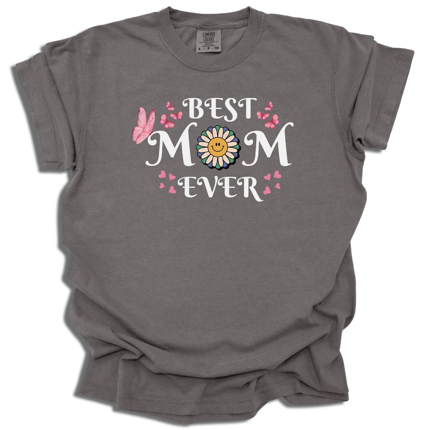Best Mom Ever - Comfort Colors® T-Shirt - c128a25