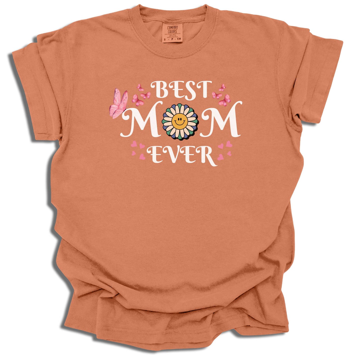 Best Mom Ever - Comfort Colors® T-Shirt - c128a25