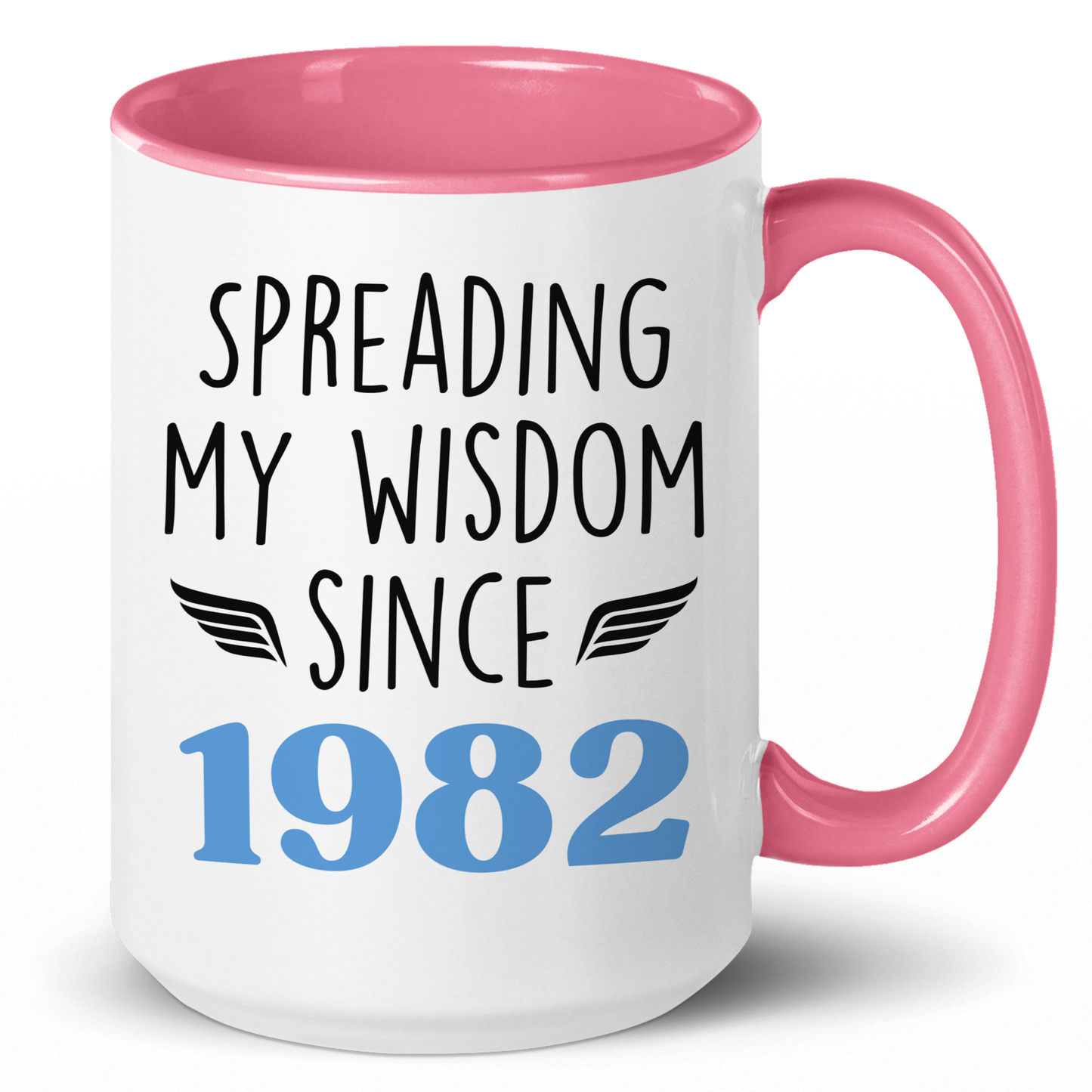 Custom Birth Year Spreading My Wisdom Since Coffee Mug | Personalized Birthday Gift - c135a25