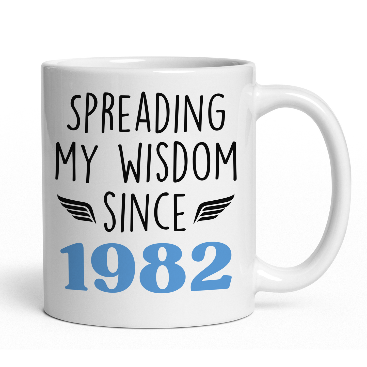 Custom Birth Year Spreading My Wisdom Since Coffee Mug | Personalized Birthday Gift - c135a25