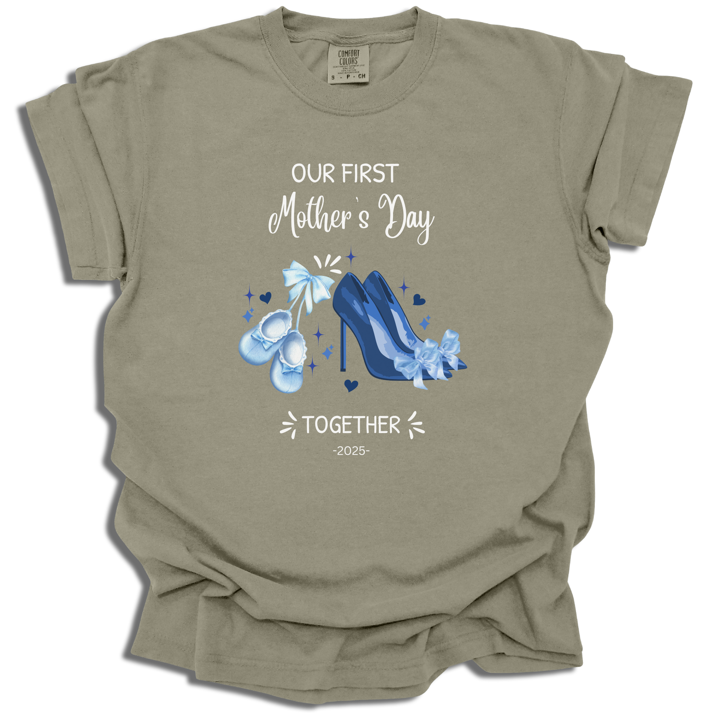 Our First Mother's Day Together Baby shoes And High Heels With Custom Year - Comfort ColorsĀ® T-Shirt - c140a25