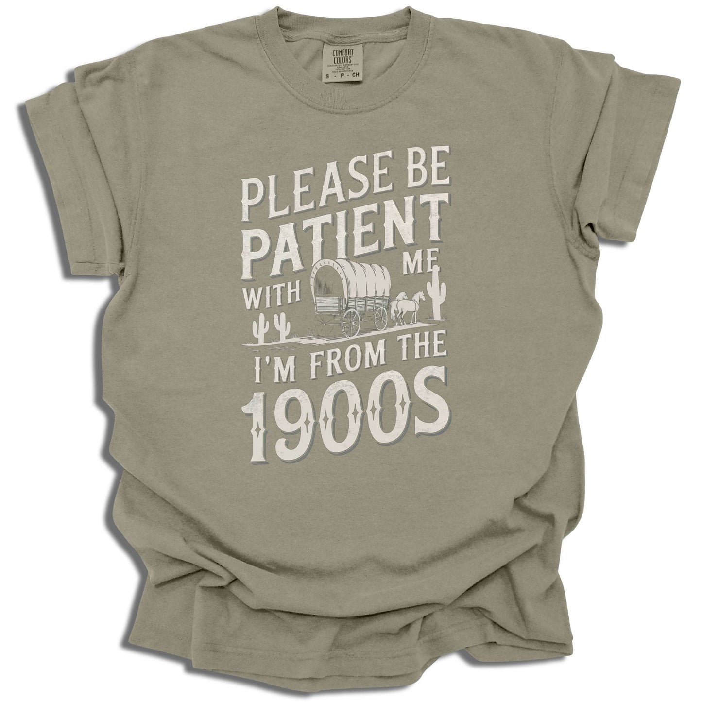 Please Be Patient I'm From The 1900s T-Shirt | Funny Retro Birthday Gift | Vintage Birth Year Tee | Comfort Colors - c184a25