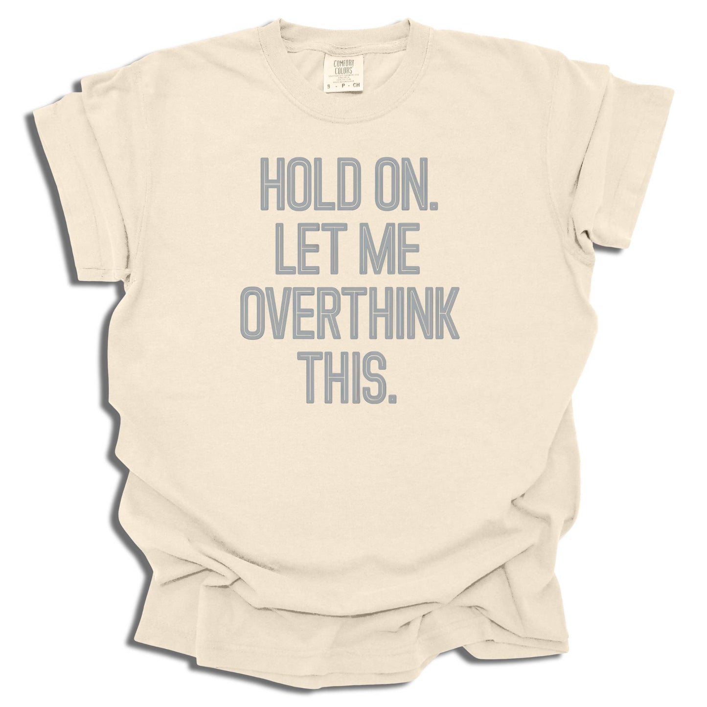 Overthinker Graphic T-Shirt | Funny Quote Tee | Birthday Gift - c195a25