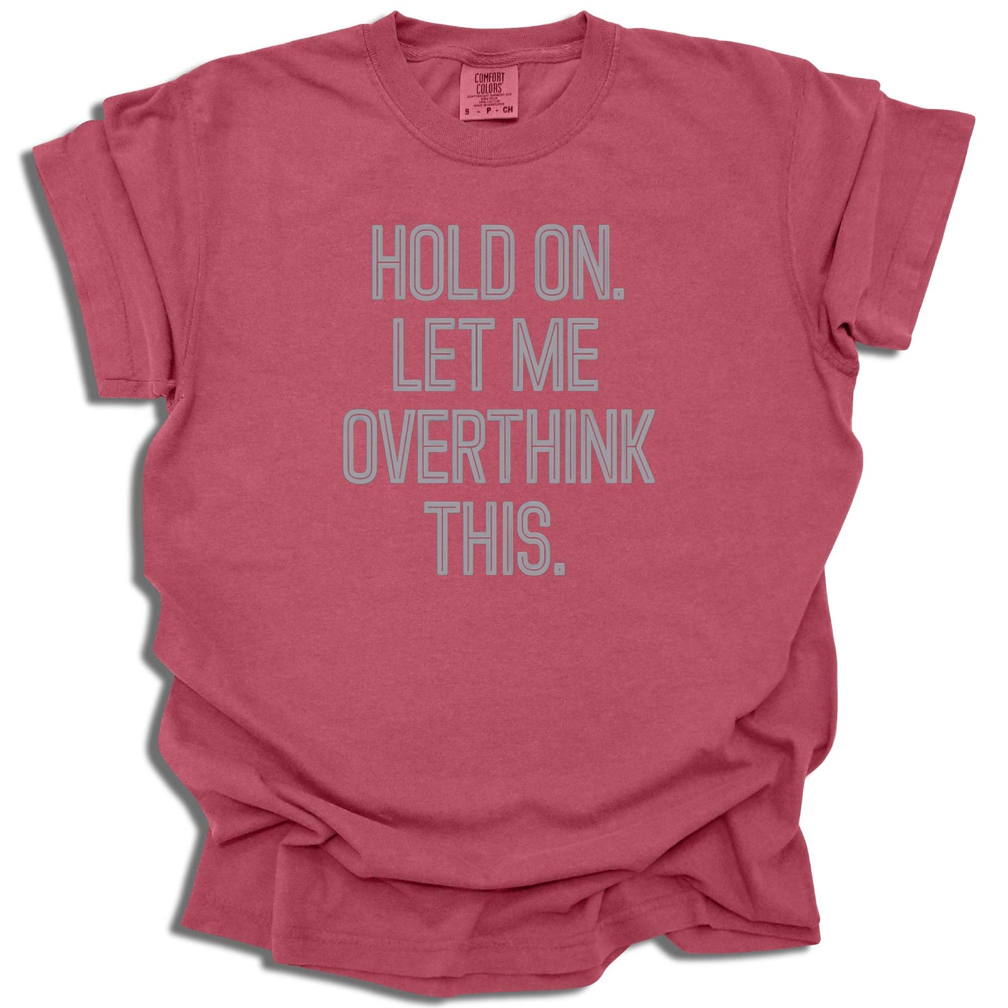 Overthinker Graphic T-Shirt | Funny Quote Tee | Birthday Gift - c195a25