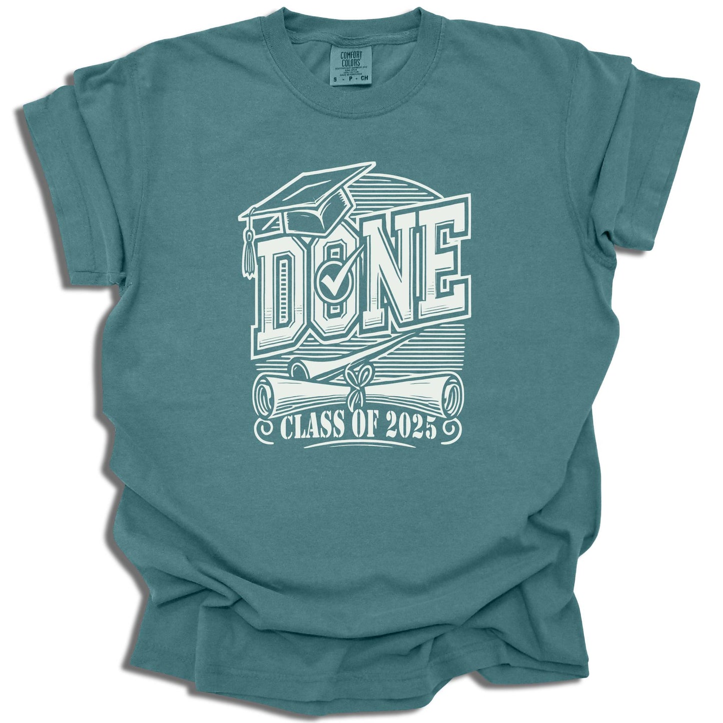 Graduation Shirt Class of 2025 - Senior Done Tee - High School Grad Gift - c208a25