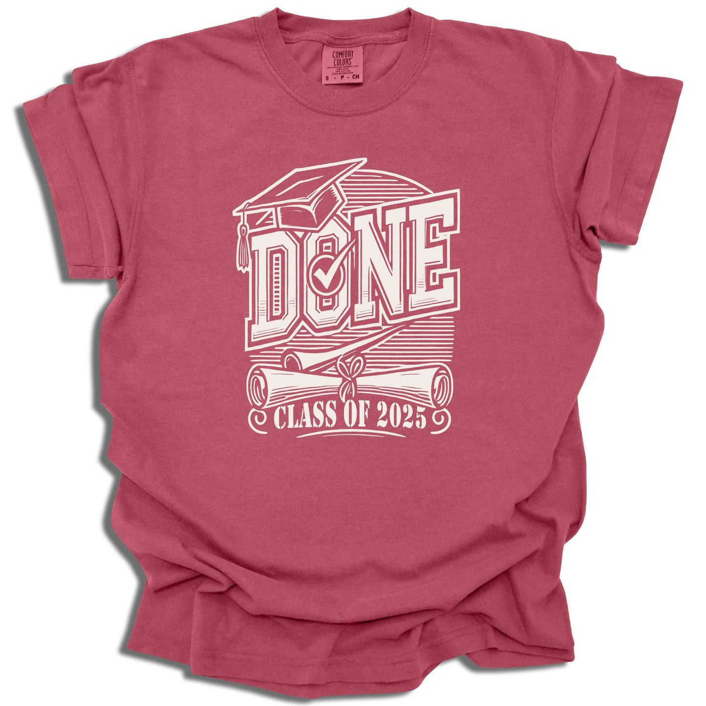Graduation Shirt Class of 2025 - Senior Done Tee - High School Grad Gift - c208a25