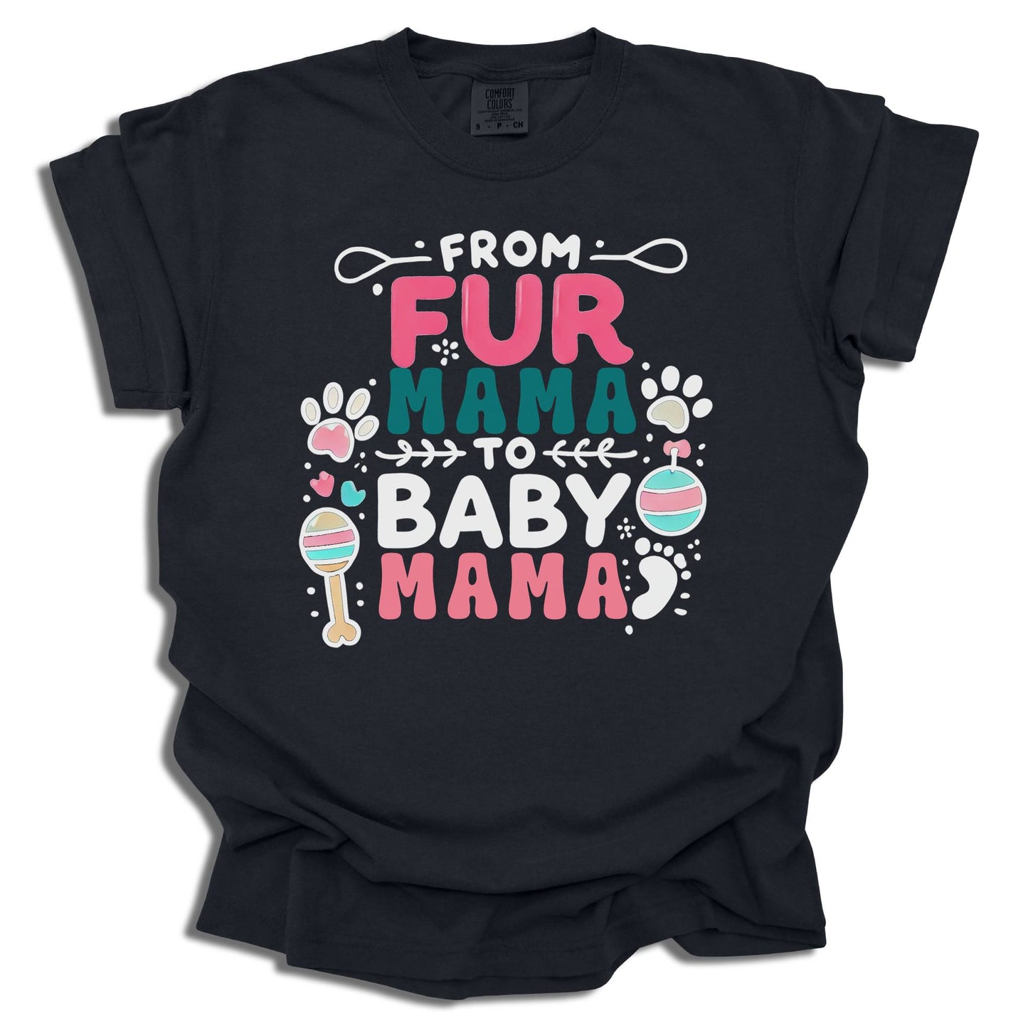 From Fur Mama to Baby Mama T-Shirt | Dog Mom Pregnancy Announcement | Comfort Colors® - c219a25
