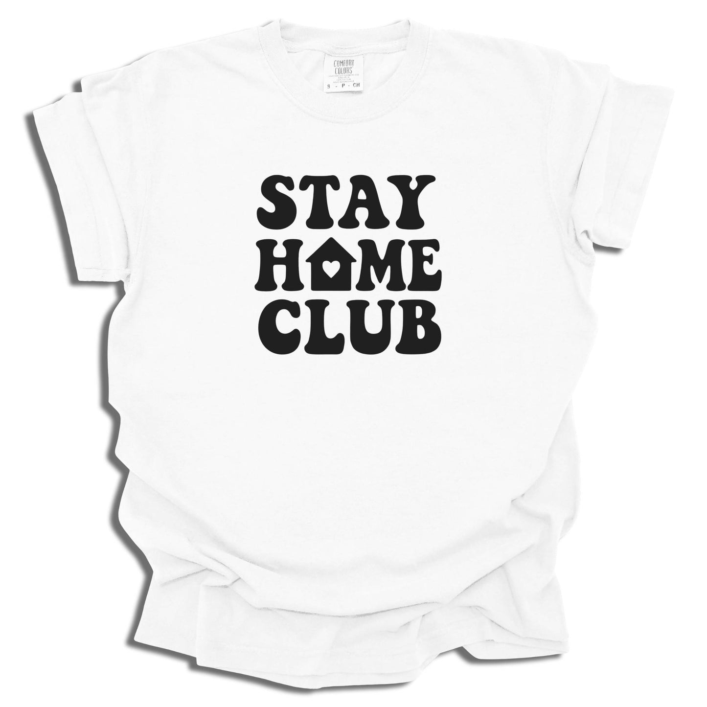 Stay Home Club T-Shirt | Unisex Comfort Tee | Relaxed Fit Gift - c252a25