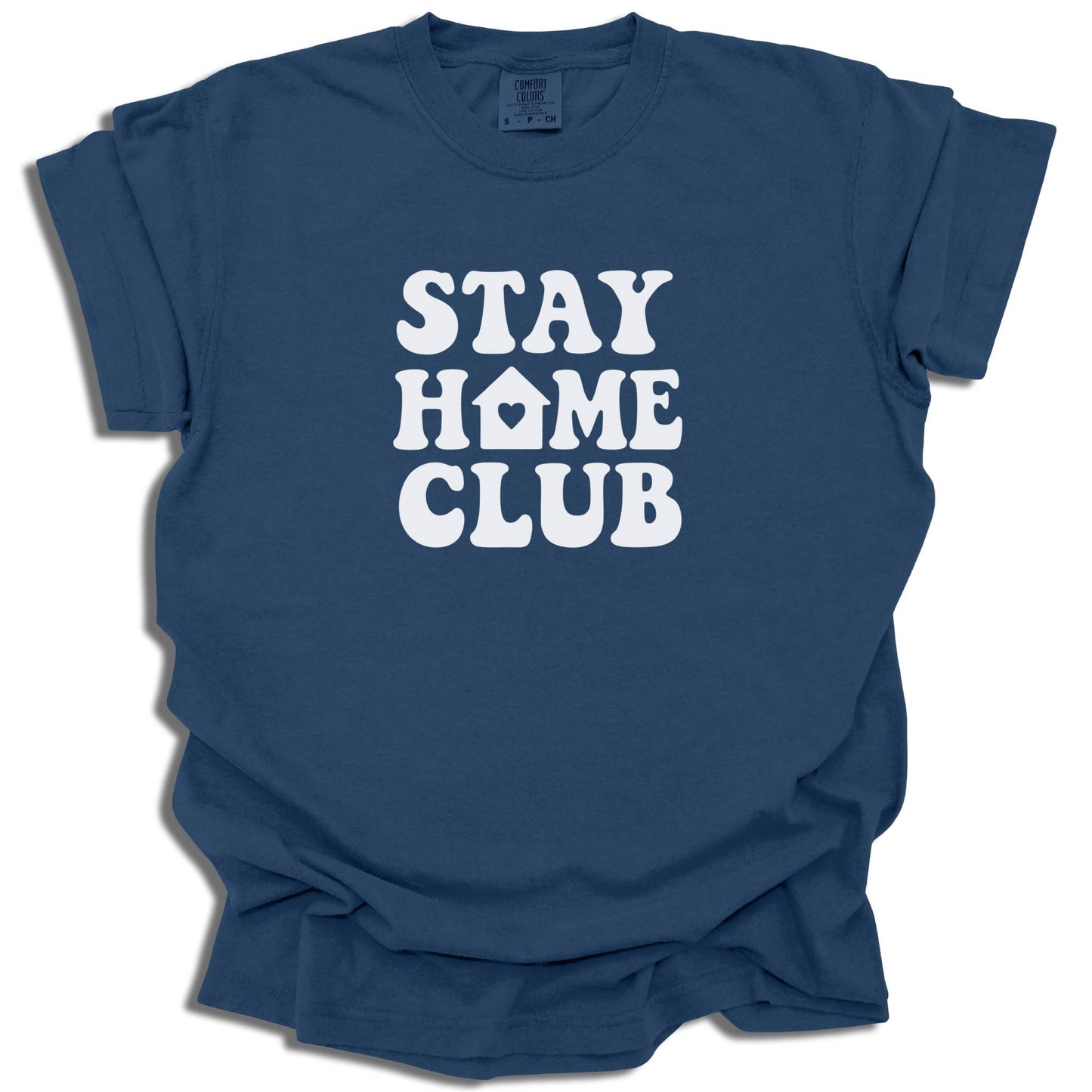 Stay Home Club T-Shirt | Unisex Comfort Tee | Relaxed Fit Gift - c252a25