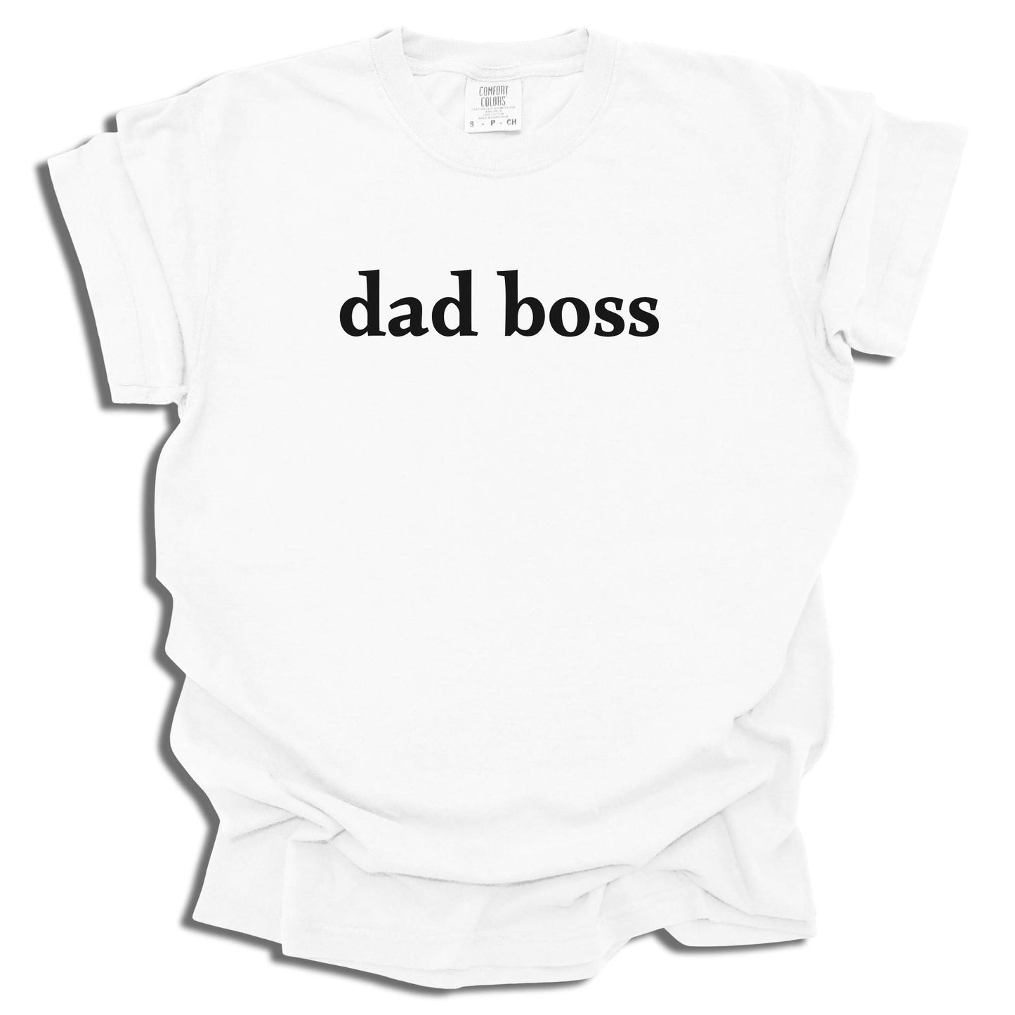Dad Boss T-Shirt | Unisex Casual Tee | Father’s Day Gift - c254a25