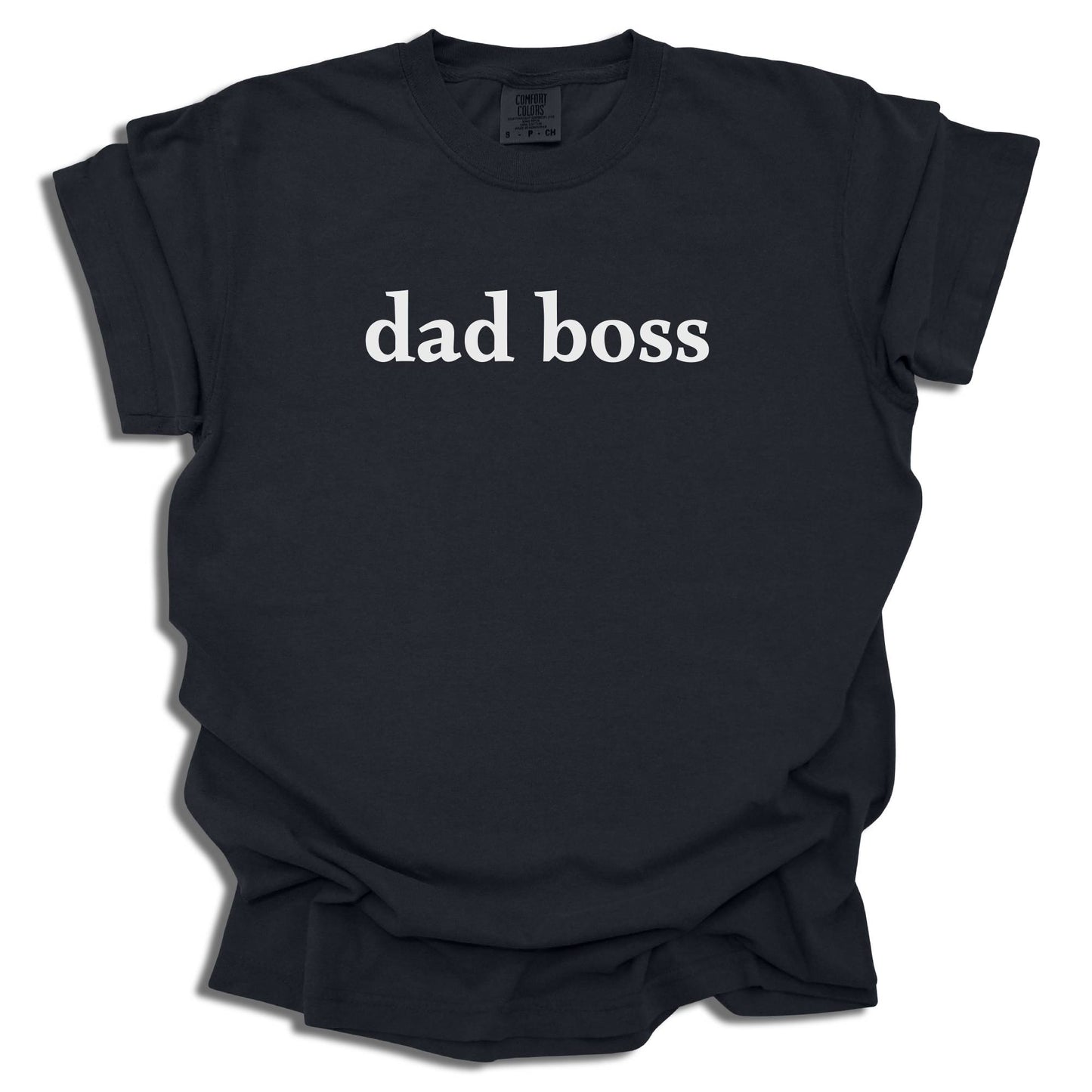 Dad Boss T-Shirt | Unisex Casual Tee | Father’s Day Gift - c254a25