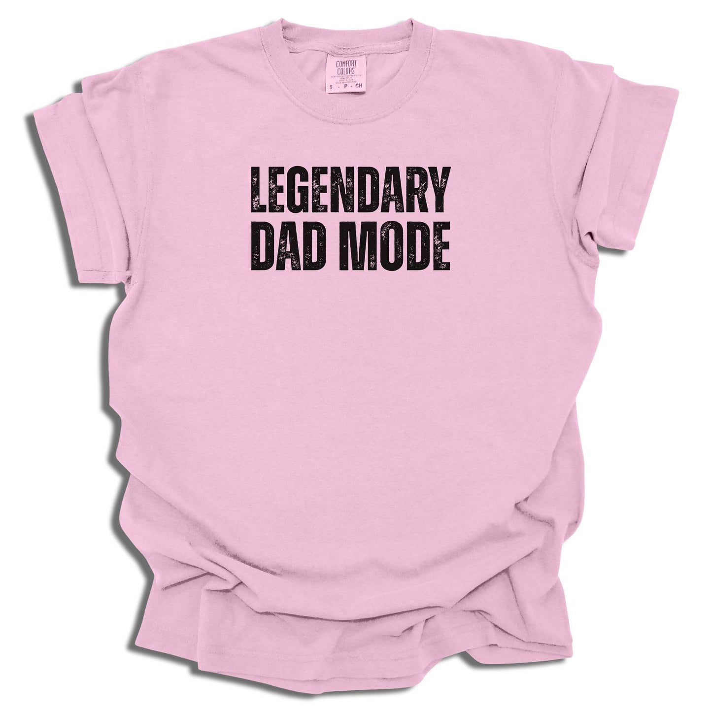 Legendary Dad Mode T-Shirt | Black Graphic Tee | Father’s Day Gift for Dad - c261a25