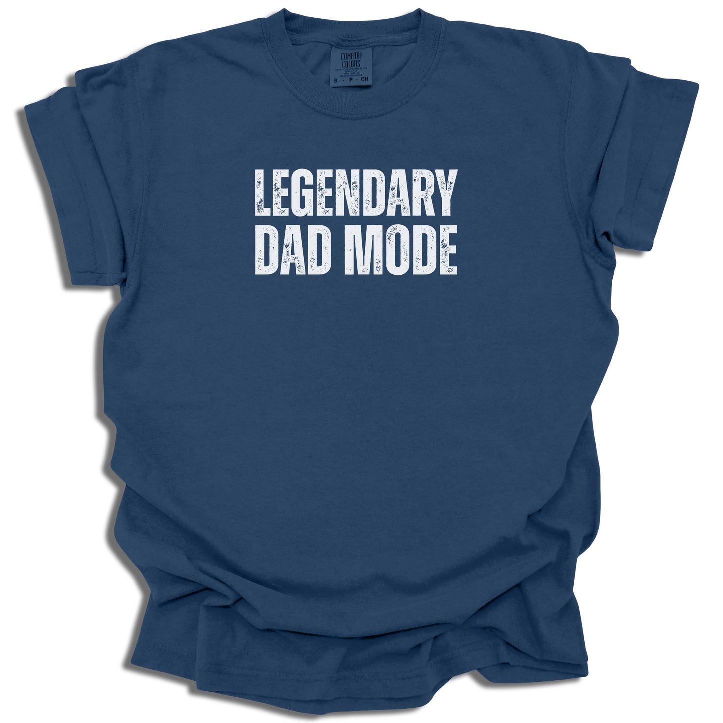 Legendary Dad Mode T-Shirt | Black Graphic Tee | Father’s Day Gift for Dad - c261a25