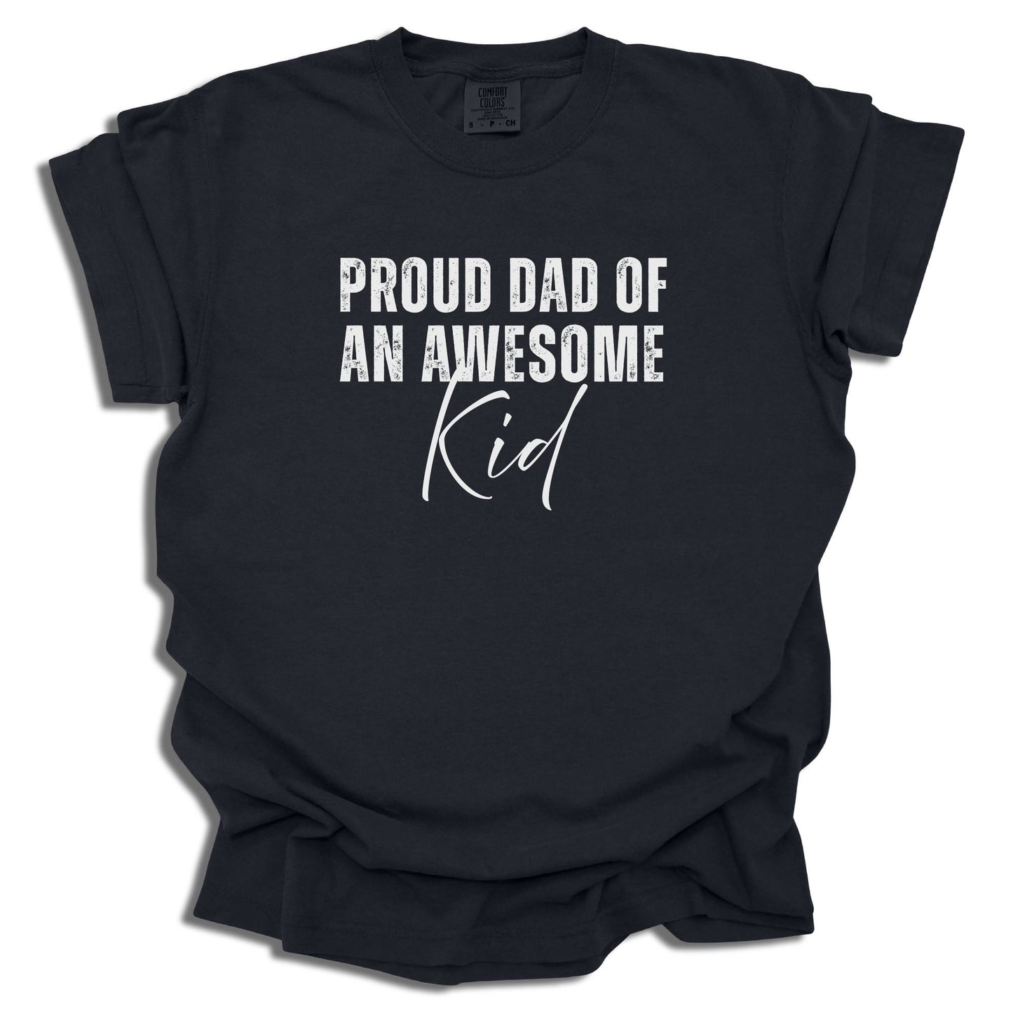 Proud Dad of an Awesome Kid Shirt | Funny Father Tee | Father's Day Gift Idea - c266a25