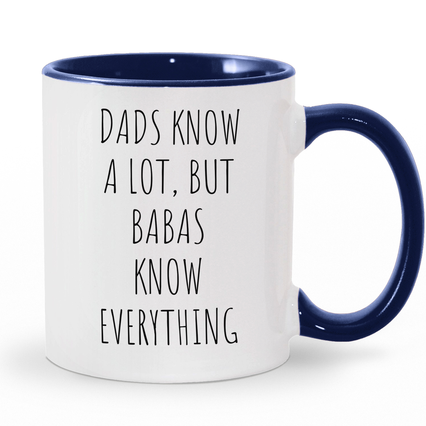 Dads Know a Lot, But Babas Know Everything Coffee Mug - c270a25