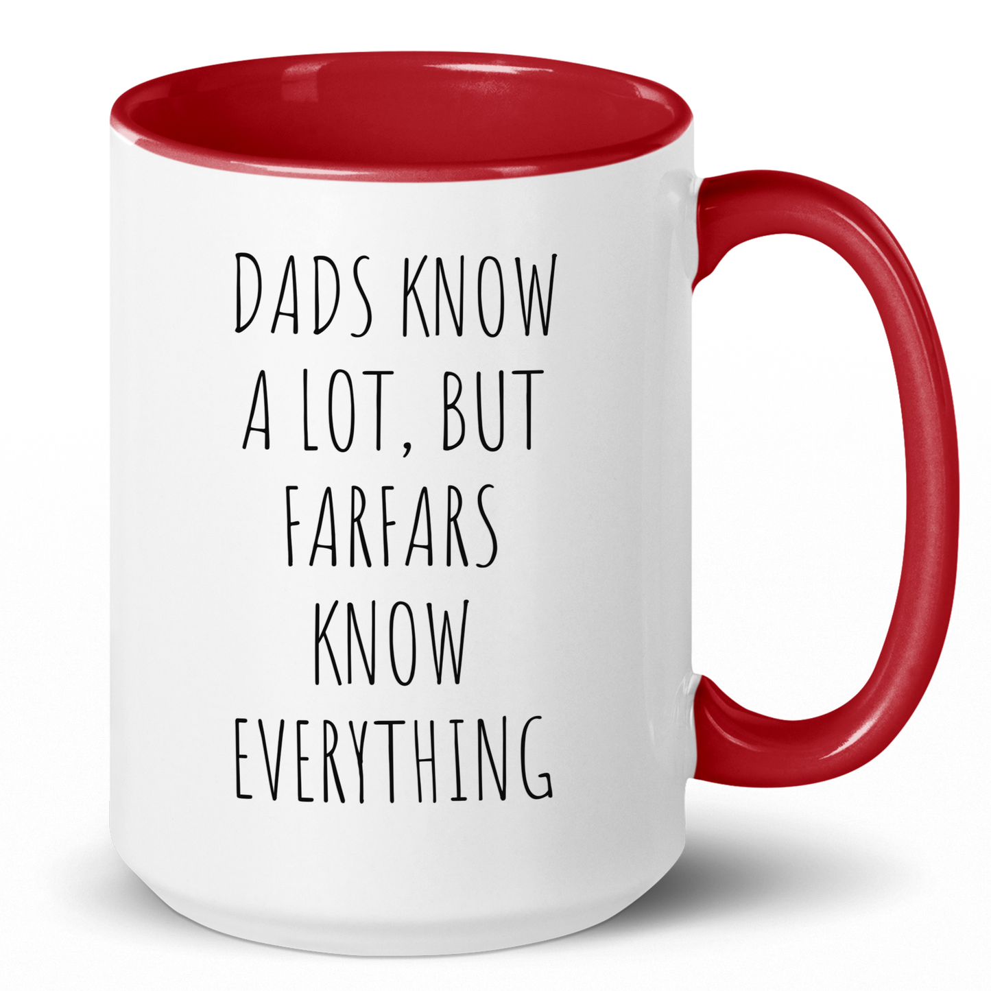 Dads Know a Lot, But Farfars Know Everything Coffee Mug - c272a25