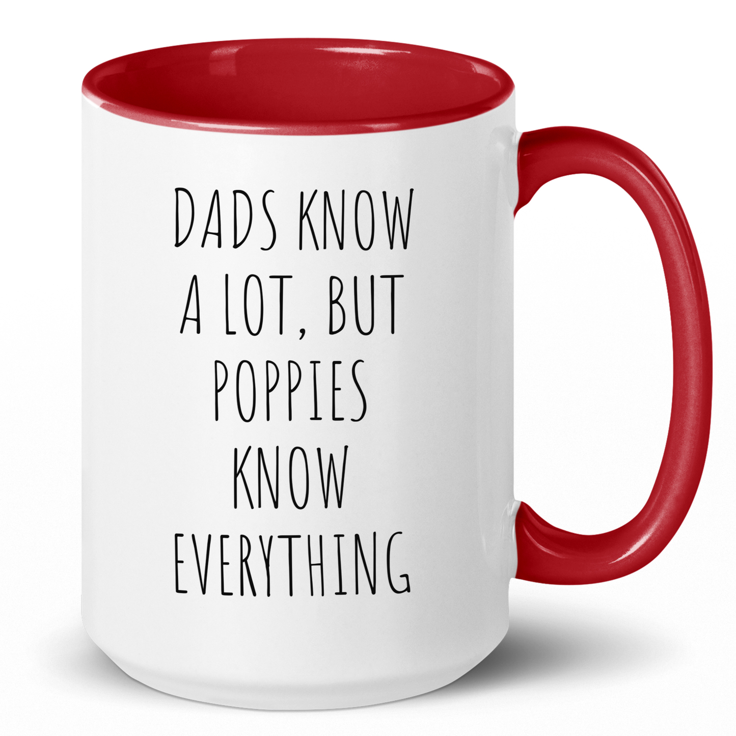 Dads Know A Lot, But Poppies Know Everything Coffee Mug - c283a25