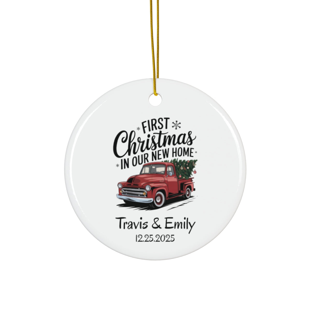 Custom Names & Date Ornament - First Christmas in Our New Home - c444a25