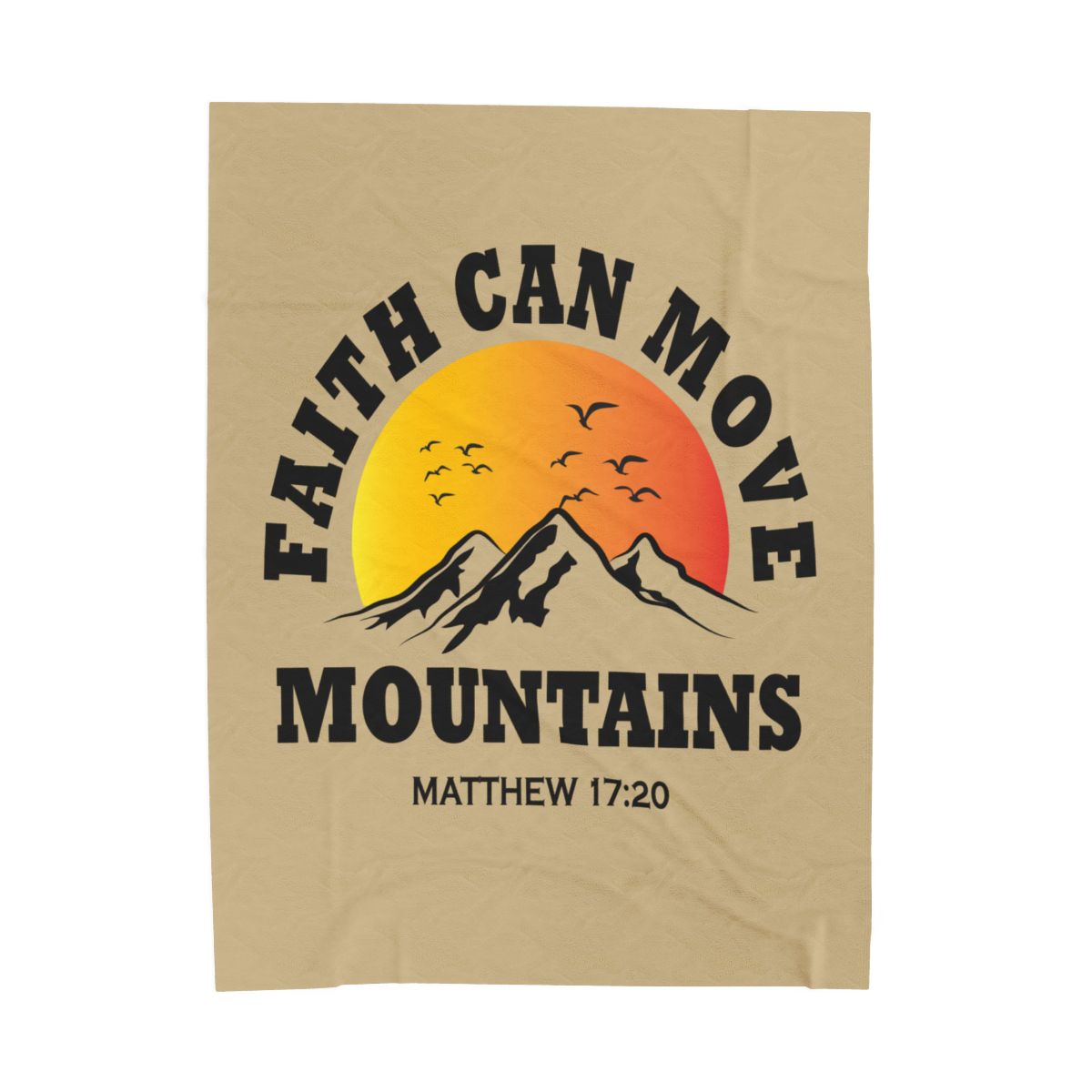 Faith Can Move Mountains Velveteen Blanket - c130a25