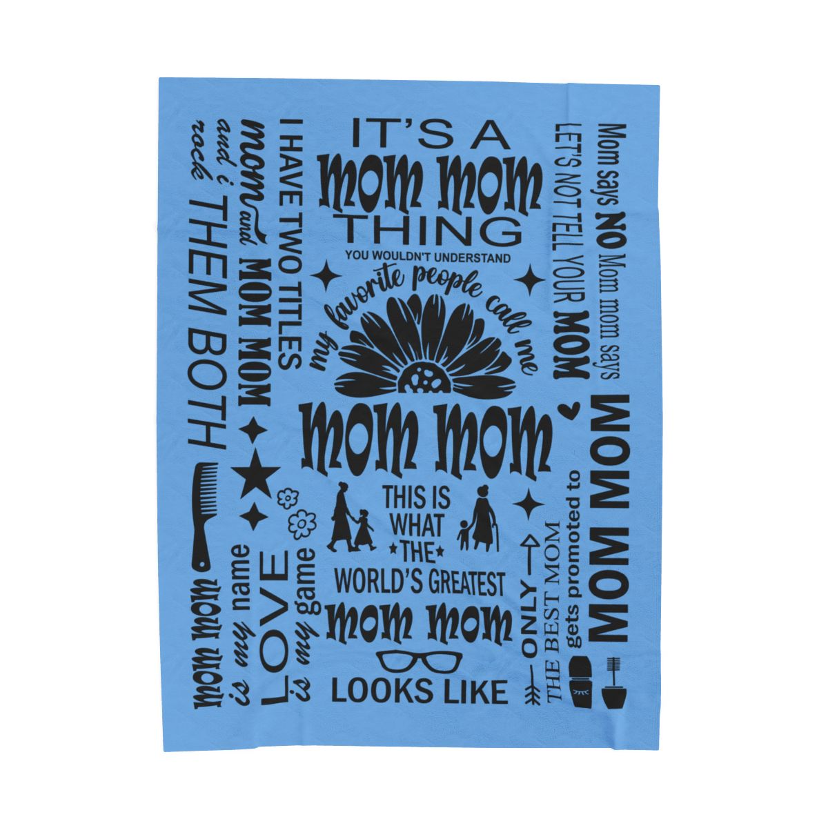 Mom Mom Quotes - Velveteen Plush Blanket - c170a25