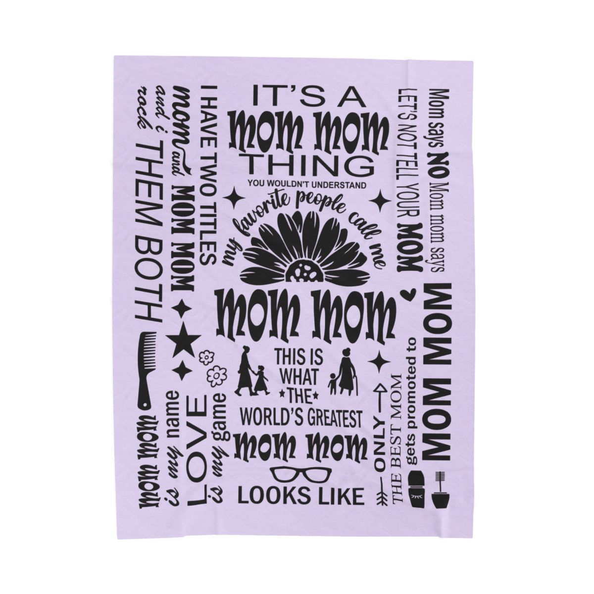 Mom Mom Quotes - Velveteen Plush Blanket - c170a25