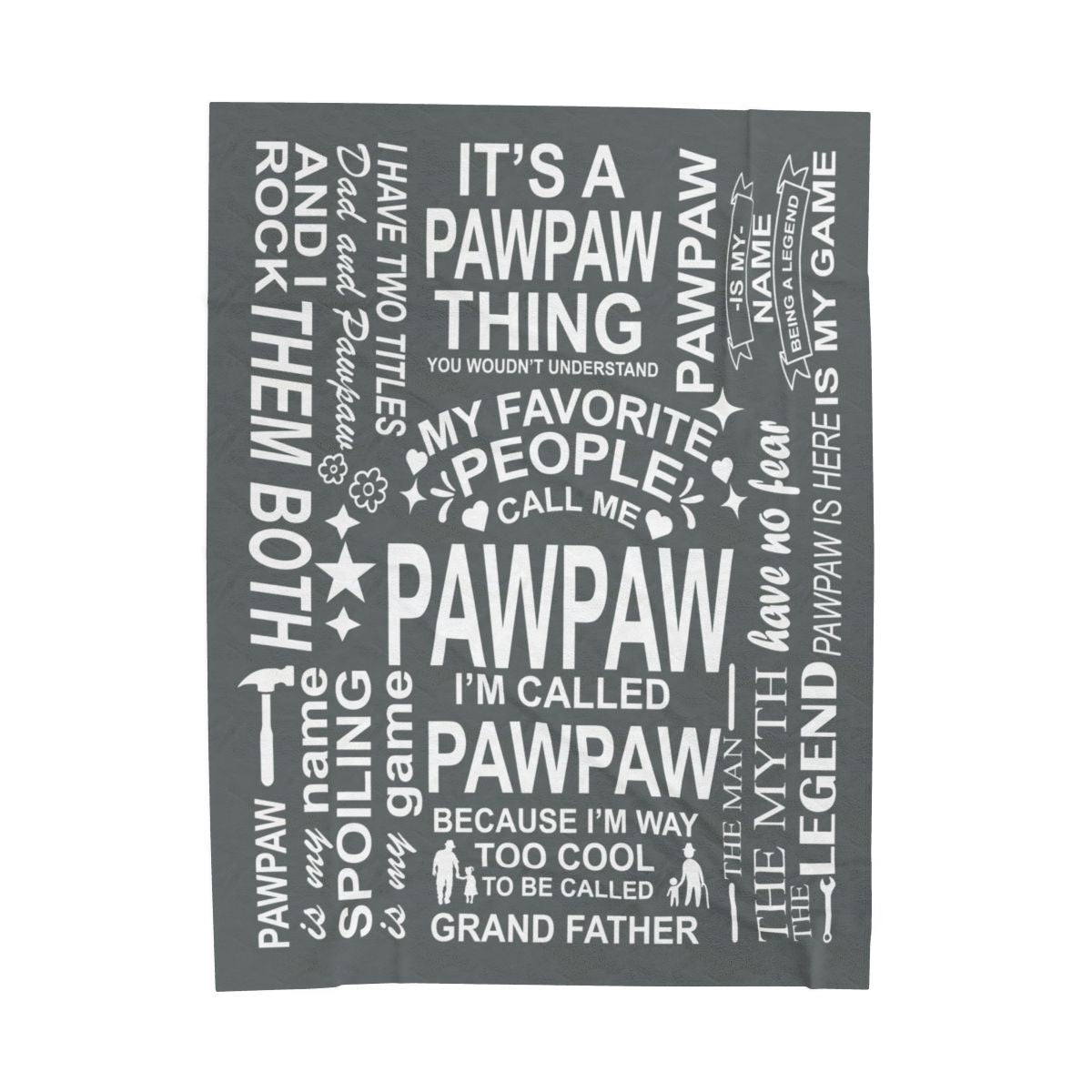 PawPaw Quotes - Velveteen Plush Blanket - c148a25