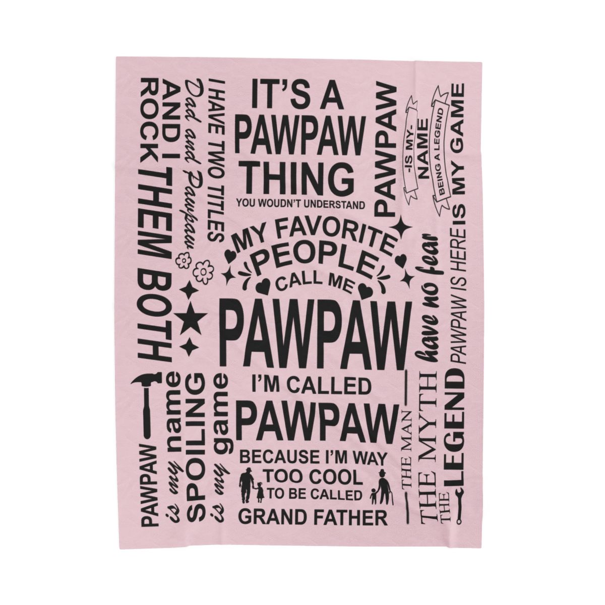PawPaw Quotes - Velveteen Plush Blanket - c148a25
