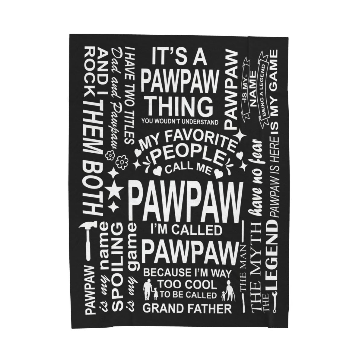 PawPaw Quotes - Velveteen Plush Blanket - c148a25
