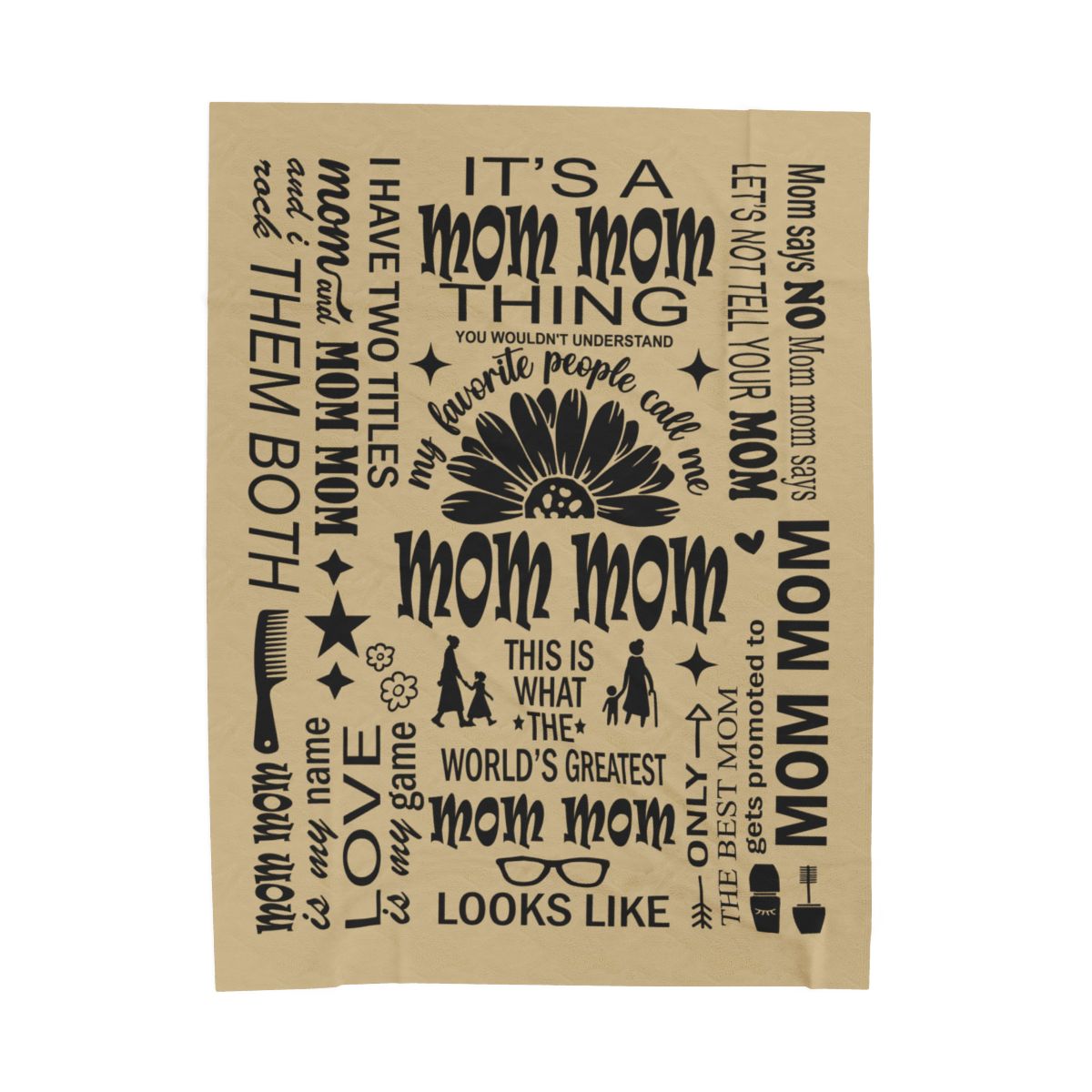 Mom Mom Quotes - Velveteen Plush Blanket - c170a25