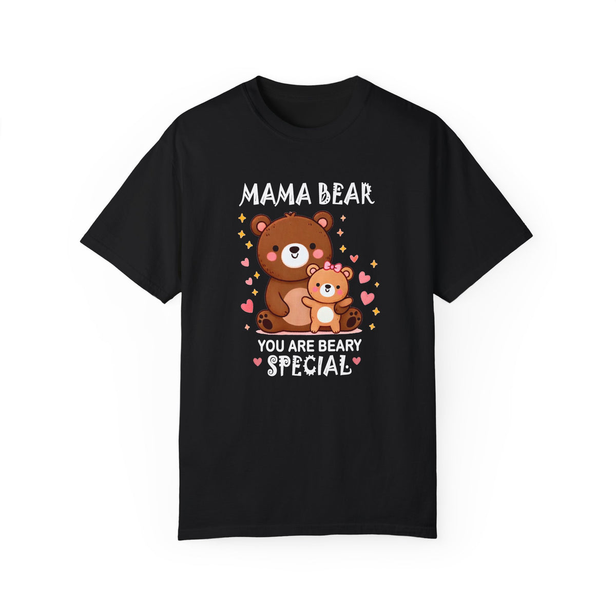 Mama Bear You Are Beary Special T-Shirt - Cute Mother's Day Gift for Mom - CreArTo82 c218a25