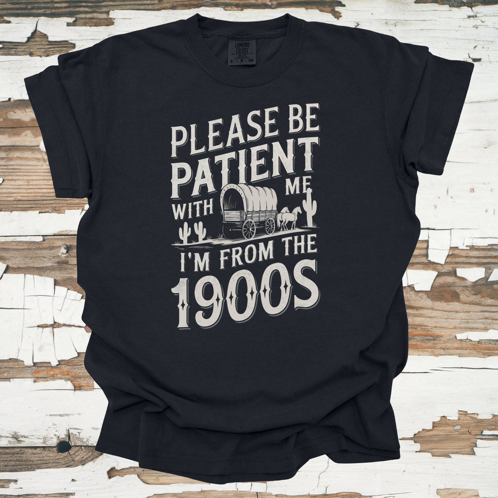 please-be-patient-1900s-tshirt-main