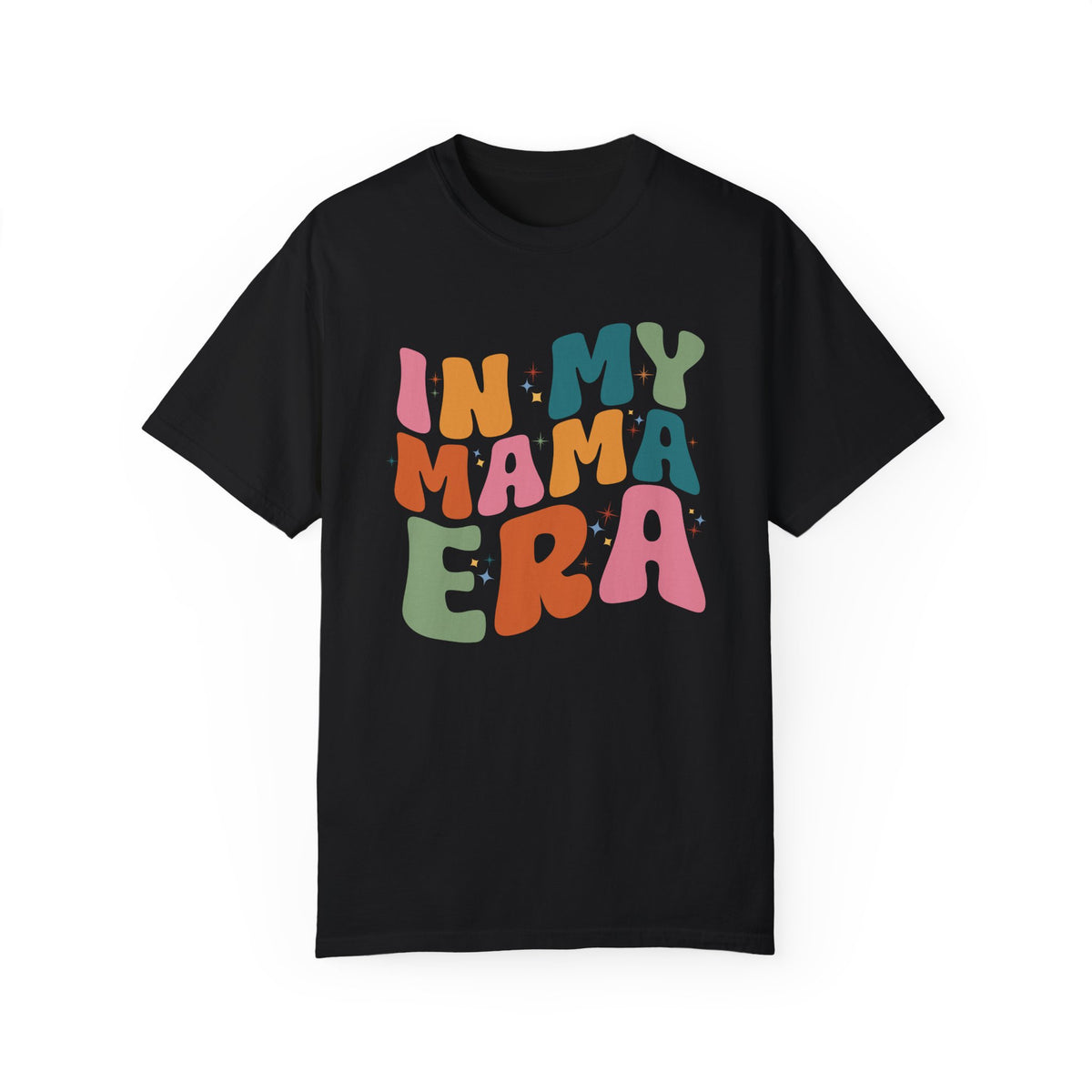 In My Mama Era T-Shirt | Trendy Mom Life Tee | Mother's Day Gift | Comfort Colors® - c182a25