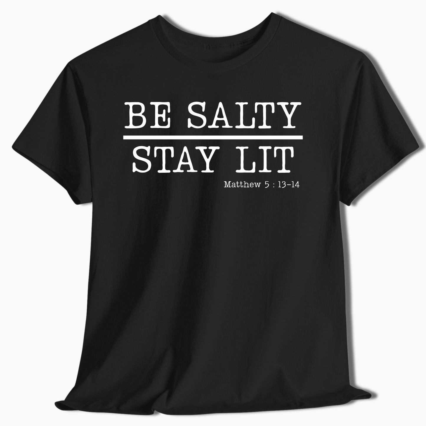 Be Salty Stay Lit Christian T-Shirt for Adults & Kids - c583a25