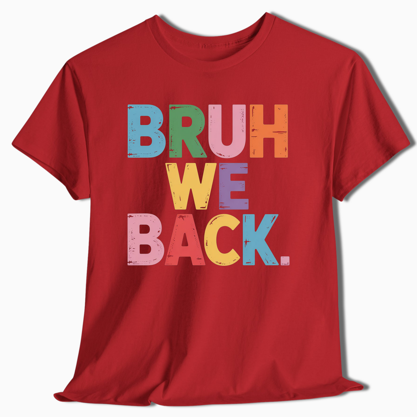 Bruh We Back Reunion Tee - c427a25