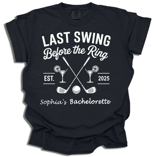 Last Swing Before the Ring Custom Bachelorette Golf Shirt - c366a25