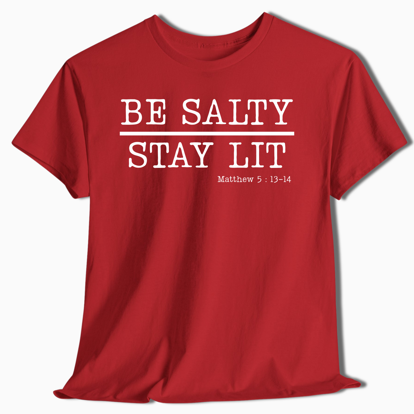 Be Salty Stay Lit Christian T-Shirt for Adults & Kids - c583a25