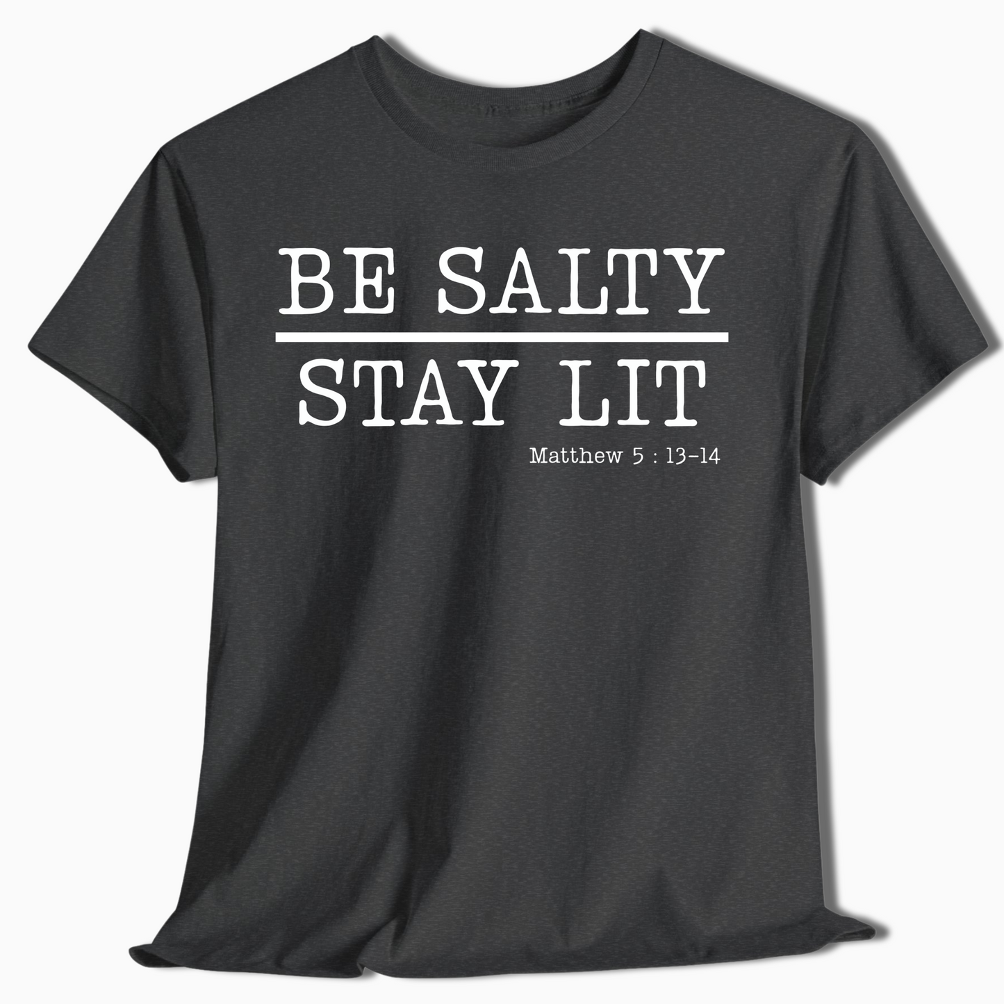Be Salty Stay Lit Christian T-Shirt for Adults & Kids - c583a25