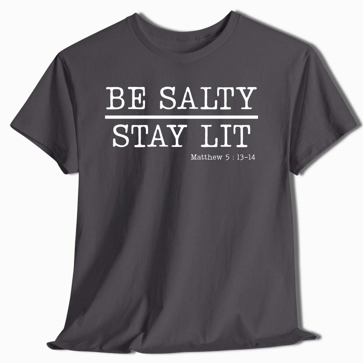 Be Salty Stay Lit Christian T-Shirt for Adults & Kids - c583a25