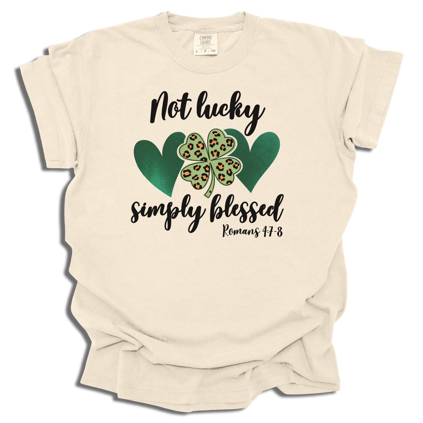 Not Lucky Simply Blessed - Saint Patrick's Day - Comfort Colors® T-Shirt - c102a25