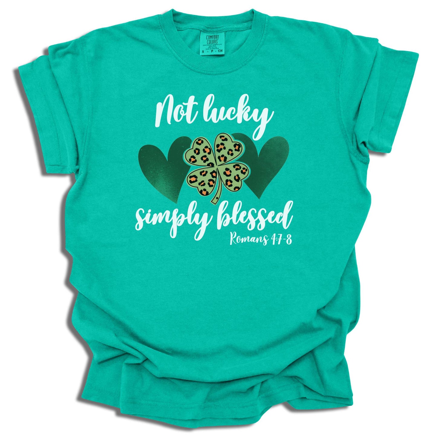 Not Lucky Simply Blessed - Saint Patrick's Day - Comfort Colors® T-Shirt - c102a25