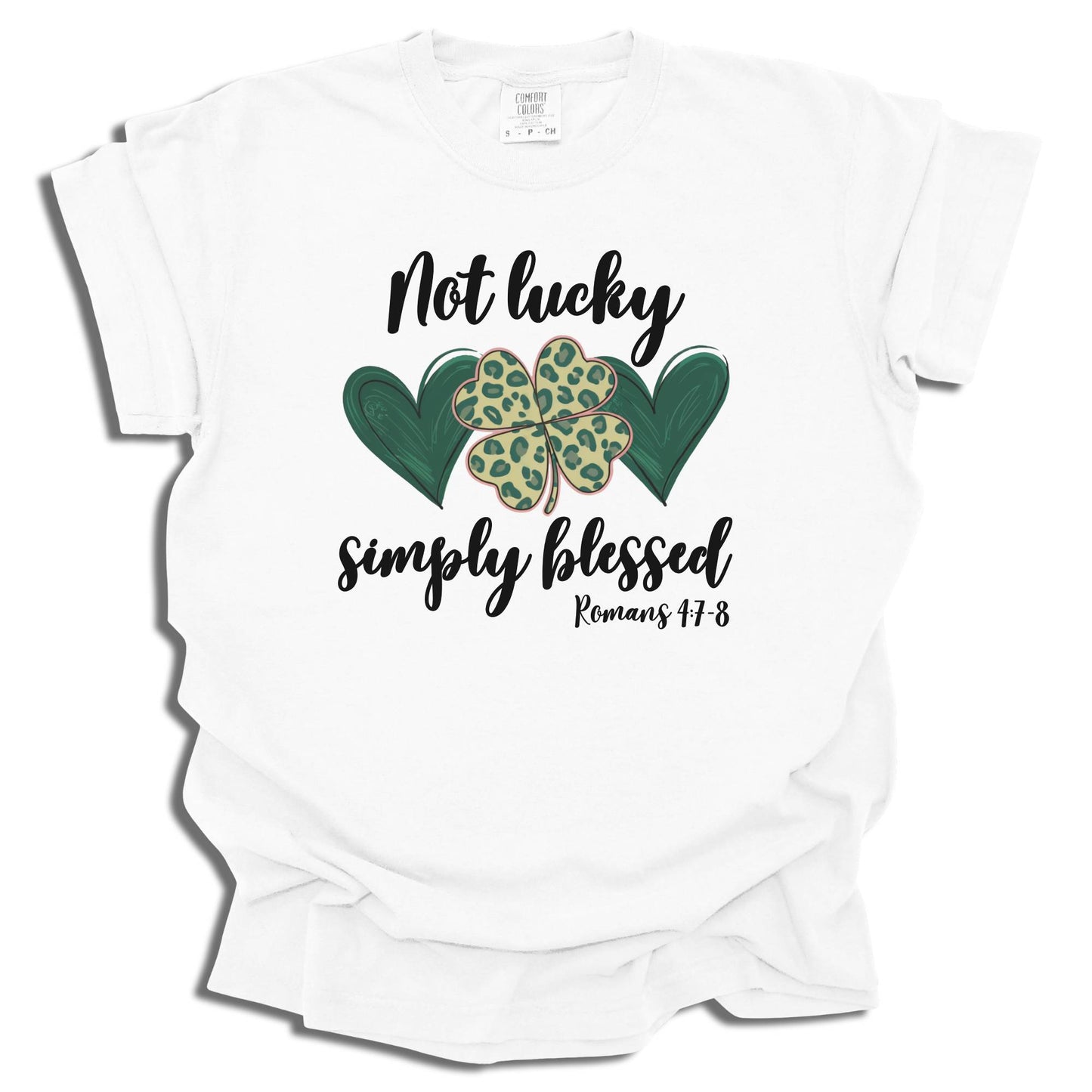 Not Lucky Simply Blessed - St. Patrick's Day - Comfort Colors® T-Shirt - c103a25