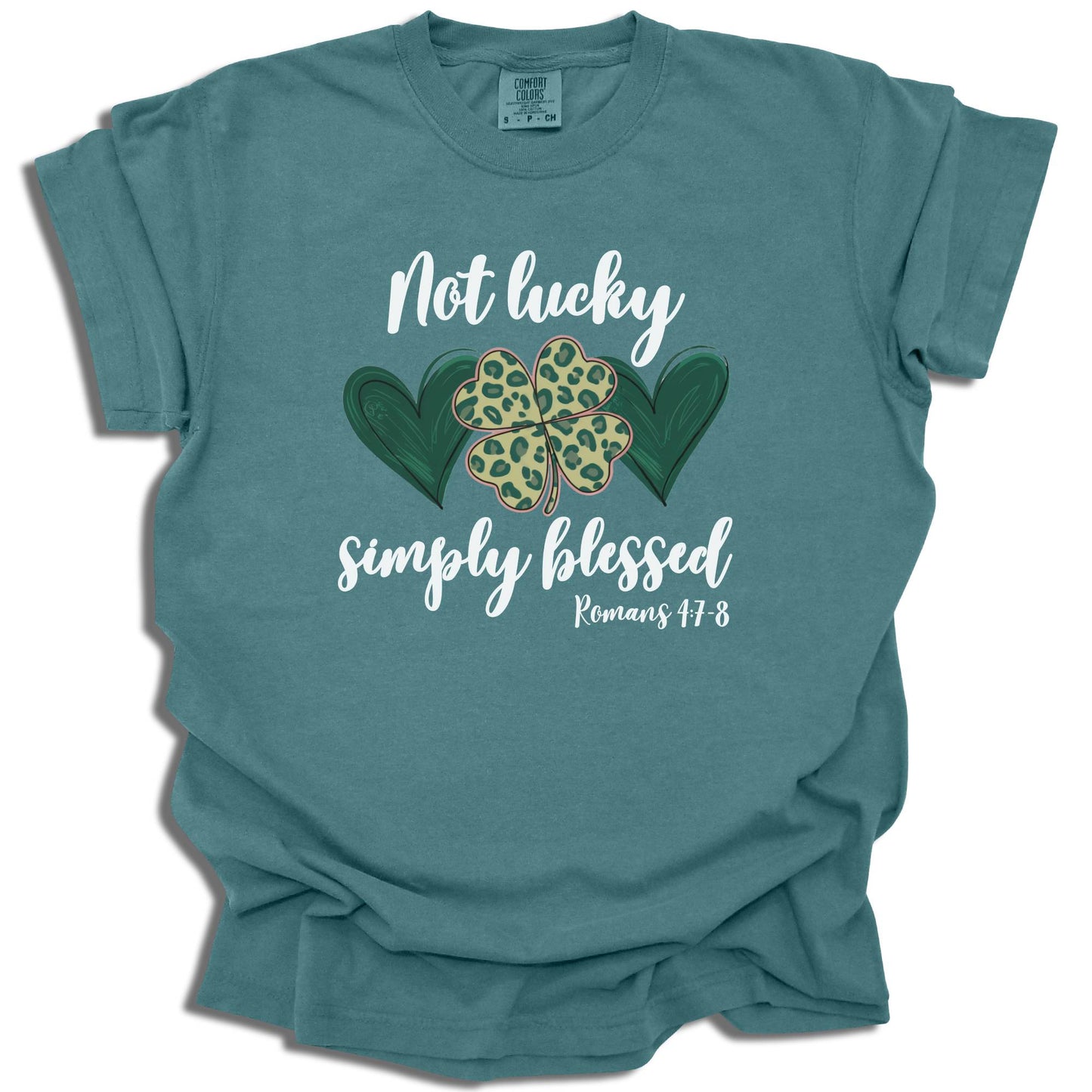 Not Lucky Simply Blessed - St. Patrick's Day - Comfort Colors® T-Shirt - c103a25