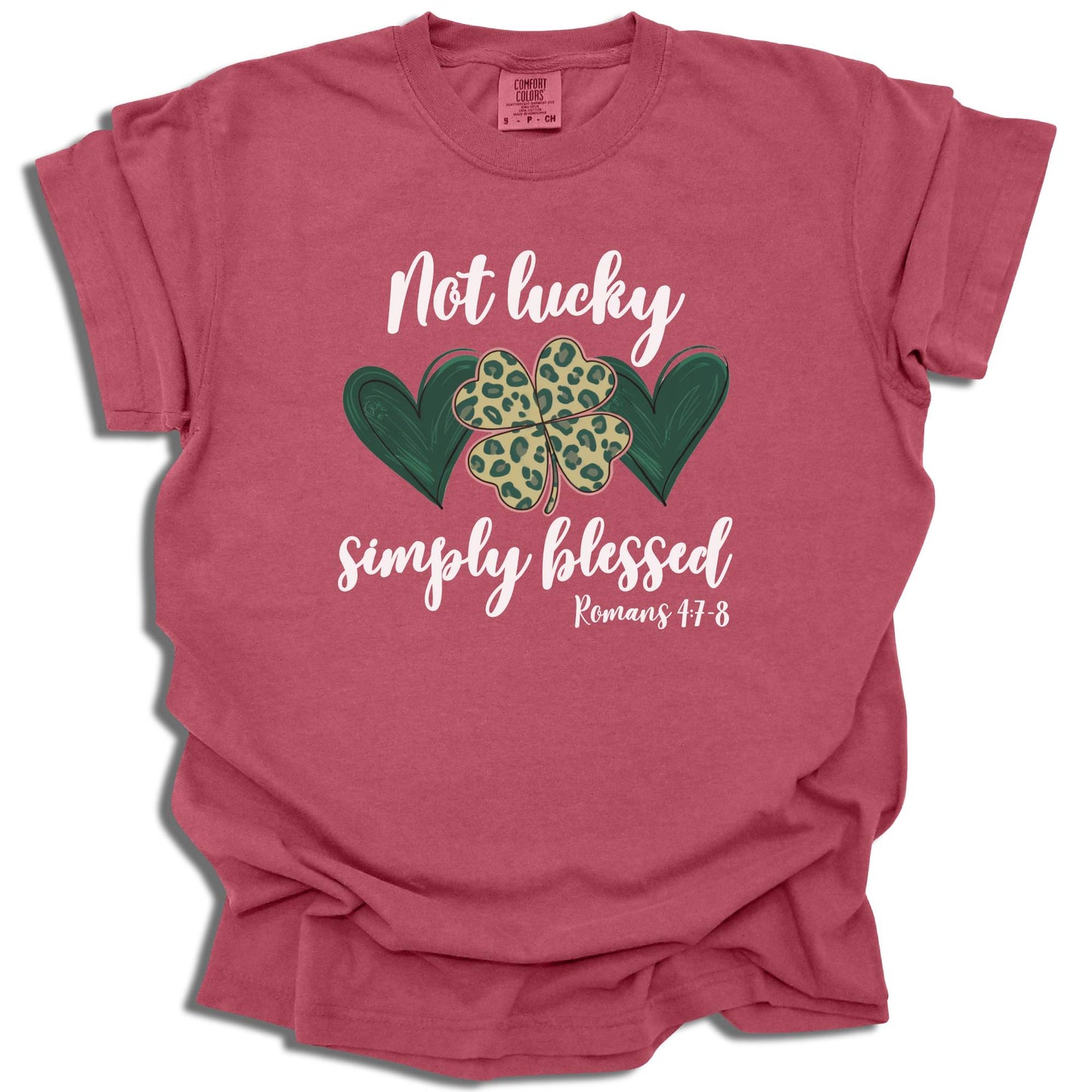 Not Lucky Simply Blessed - St. Patrick's Day - Comfort Colors® T-Shirt - c103a25