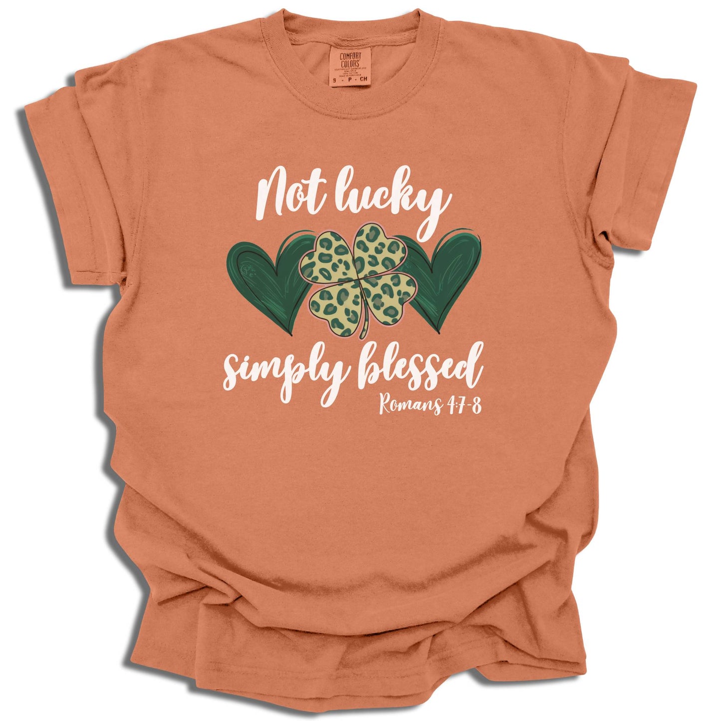 Not Lucky Simply Blessed - St. Patrick's Day - Comfort Colors® T-Shirt - c103a25